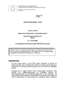 EUROPÄISCHE KOMMISSION GENERALDIREKTION GESUNDHEIT UND VERBRAUCHERSCHUTZ Direktion F – Lebensmittel- und Veterinäramt Der Direktor  Grange, den