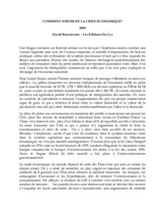 COMMENT SORTIR DE LA CRISE ÉCONOMIQUE? 2009 David Bensoussan – Les Éditions Du Lys Une blague circulant sur Internet ironise sur le fait que l’Américain moyen conduit une voiture importée mue avec de l’essence 