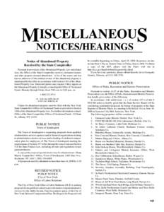 ISCELLANEOUS MNOTICES/HEARINGS Notice of Abandoned Property Received by the State Comptroller Pursuant to provisions of the Abandoned Property Law and related laws, the Office of the State Comptroller receives unclaimed 