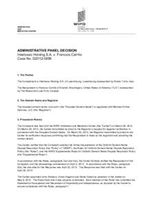 ARBITRATION AND MEDIATION CENTER ADMINISTRATIVE PANEL DECISION Interbasic Holding S.A. v. Francois Carrillo