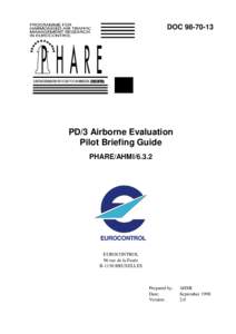 DOC[removed]PD/3 Airborne Evaluation Pilot Briefing Guide PHARE/AHMI/6.3.2