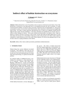 Indirect effect of habitat destruction on ecosystems N. Nakagiri and K. Tainaka Department of Systems Engineering, Shizuoka University, Jyohoku 3-5-1, Hamamatsu, Japan,  Abstract: Habi