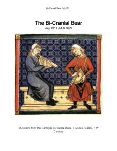 Bi-Cranial Bear July[removed]The Bi-Cranial Bear July, [removed]A.S. XLIV  Musicians from the Cantigas de Santa Maria, E Codex, Castile, 13th