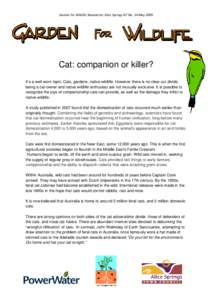 Garden for Wildlife Newsletter Alice Springs NT No. 24 May[removed]Cat: companion or killer? It’s a well-worn topic: Cats, gardens, native wildlife. However there is no clear-cut divide: being a cat-owner and native wild