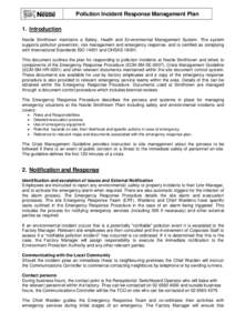 Pollution Incident Response Management Plan 1. Introduction Nestle Smithtown maintains a Safety, Health and Environmental Management System. The system supports pollution prevention, risk management and emergency respons