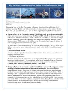 Why the United States Needs to Join the Law of the Sea Convention Now  Fact Sheet U.S. Department of State Bureau of Oceans and International Environmental and Scientific Affairs Washington, DC