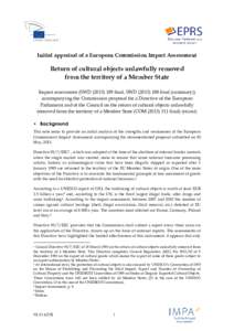 Initial appraisal of a European Commission Impact Assessment  Return of cultural objects unlawfully removed from the territory of a Member State Impact assessment (SWD[removed]final, SWD[removed]final (summary)) ac