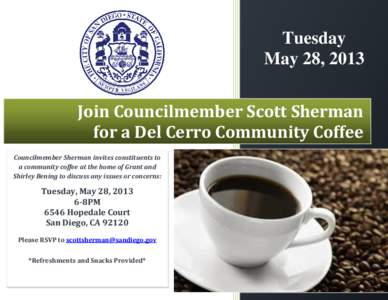 Join Councilmember Scott Sherman                    for a Del Cerro Community Coffee