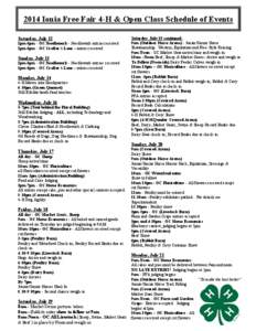 2014 Ionia Free Fair 4-H & Open Class Schedule of Events Saturday, July 12 1pm-6pm - OC Needlework - Needlework entries received 1pm-6pm - OC Crafter’s Lane – entries received  Sunday, July 13