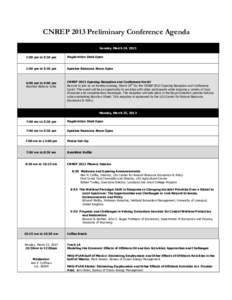 CNREP 2013 Preliminary Conference Agenda Sunday, March 24, 2013 1:00 pm to 5:30 pm Registration Desk Open