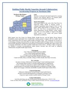 Building Public Health Capacities through Collaboration: Accelerating Progress in Northeast Ohio Northeast Ohio Region: Portage County  Goal