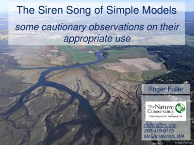 The Siren Song of Simple Models some cautionary observations on their appropriate use Roger Fuller