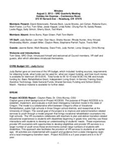 Minutes August 2, 2013 – SRC Quarterly Meeting Holiday Inn Express – Conference Room 375 W Harvard Ave – Roseburg, OR[removed]Members Present: David Abramowitz, Renata Beck, Laurie Brooks, Jeri Cohen, Roberta Dunn, M