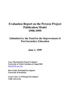 Evaluation Report on the Perseus Project Publication Model[removed]Submitted to: the Fund for the Improvement of Post Secondary Education