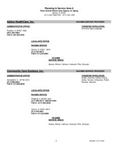 Planning & Service Area 6 West Central Illinois Area Agency on Aging Quincy, IL[removed]7904 FAX: ([removed]Addus HealthCare, Inc.