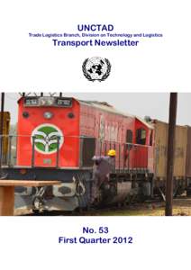 UNCTAD Trade Logistics Branch, Division on Technology and Logistics Transport Newsletter   