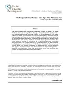 Oil-to-Cash Initiative Background Paper October 2011 The Prospects for Cash Transfers in the Niger Delta: A Skeptical View Aaron Sayne and Alexandra Gillies  Abstract