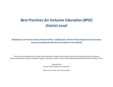 Best Practices for Inclusive Education (BPIE) District Level Developed by the Florida Inclusion Network (FIN), in collaboration with the Florida Department of Education, Bureau of Exceptional Education and Student Servic