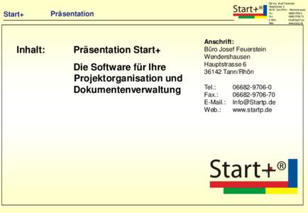 Start+  Inhalt: Dipl.Ing. Josef Feuerstein Hauptstrasse 6