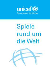 Spiele rund um die Welt Spiele rund um die Welt