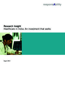 Research Insight Healthcare in India: An investment that works Executive Summery August 2012