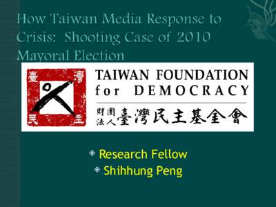 Taiwan / Political geography / Asia / Democracy / World Forum for Democratization in Asia