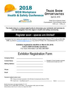 2018  T RADE S HOW WCB Workplace Health & Safety Conference O PPORTUNITIES April 26, 2018