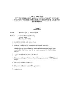 JOINT MEETING CITY OF MORRO BAY AND CAYUCOS SANITARY DISTRICT WASTEWATER TREATMENT PLANT TECHNICAL ADVISORY COMMITTEE  AGENDA