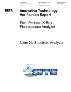 Innovative Technology Verification Report: Field Portable X-Ray Fluorescence Analyzer: Niton XL Spectrum Analyzer