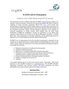 ICoMM Call for Participation Unveiling the Ocean’s Hidden Majority through 454 Tag Sequencing The International Census of Marine Microbes (ICoMM) (icomm.mbl.edu) initiative has adopted a massively-parallel, 454-based t