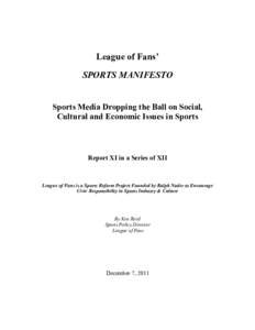 League of Fans’ SPORTS MANIFESTO Sports Media Dropping the Ball on Social, Cultural and Economic Issues in Sports  Report XI in a Series of XII