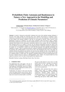 Probabilistic Finite Automata and Randomness in Nature: a New Approach in the Modelling and Prediction of Climatic Parameters1 L.Mora-Lópeza, R.Morales-Buenoa, M.Sidrach-de-Cardonab, F.Trigueroa a