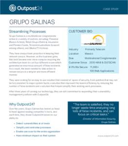 | CASE STUDY  GRUPO SALINAS Streamlining Processes Grupo Salinas is a multinational conglomerate active in a variety of sectors, including: Financial