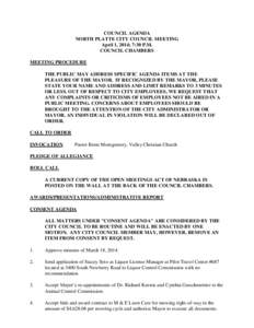 COUNCIL AGENDA NORTH PLATTE CITY COUNCIL MEETING April 1, 2014; 7:30 P.M. COUNCIL CHAMBERS MEETING PROCEDURE THE PUBLIC MAY ADDRESS SPECIFIC AGENDA ITEMS AT THE
