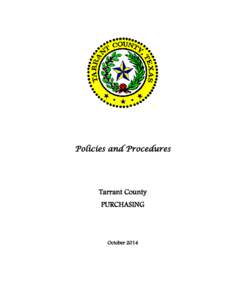 Policies and Procedures  Tarrant County PURCHASING  October 2014