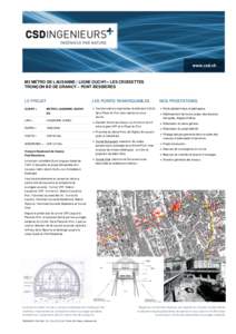 M2 MÉTRO DE LAUSANNE | LIGNE OUCHY-- LES CROISETTES TRONÇON BD DE GRANCY – PONT BESSIERES LE PROJET CLIENT >