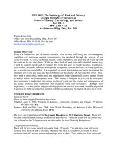 HTS 3007: The Sociology of Work and Industry Georgia Institute of Technology School of History, Technology, and Society Fall 2011 MW: 3:05-4:25 Architecture Bldg. East, Rm. 309