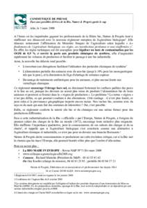 COMMUNIQUE DE PRESSE Face aux possibles dérives de la Bio, Nature & Progrès garde le cap Alès, le 3 mars 2009 A l’heure où les inquiétudes gagnent les professionnels de la filière bio, Nature & Progrès tient à 