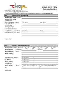 GROUP ENTRY FORM (Overseas Applicant)  This Entry Form should be submitted to the Hong Kong Treble Choirs’ Association via mail, email or fax on or before 28 February[removed]PART I