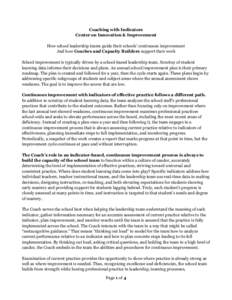 Coaching with Indicators Center on Innovation & Improvement How school leadership teams guide their schools’ continuous improvement And how Coaches and Capacity Builders support their work School improvement is typical