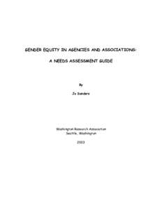 GENDER EQUITY IN AGENCIES AND ASSOCIATIONS: A NEEDS ASSESSMENT GUIDE By Jo Sanders