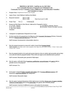 PROPOSAL REVIEW: Staff Review for[removed]For Community Resources Proposals to be Submitted to the Community Services Committee, Early Childhood Care and Education Committee and Committee on Aging 1.