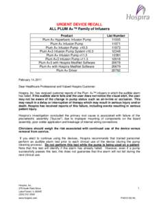 URGENT DEVICE RECALL ALL PLUM A+™ Family of Infusers Product Plum A+ Hyperbaric Infusion Pump Plum A+ Infusion Pump Plum A+ Infusion Pump v10.3