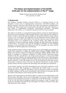 The Status and Implementation of the ECGN. Draft plan for the implementation of the 2nd stage. Markku Poutanen and the ECGN Working Group <First draft May 20, 2009>  1. Background