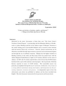 EXECUTIVE SUMMARY Pit Latrines for All Households: The experience of Hulet Eju Enessie Woreda, Amhara National Regional State, Northwest Ethiopia September 2005