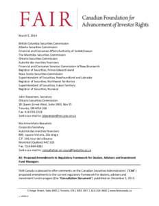 March 5, 2014 British Columbia Securities Commission Alberta Securities Commission Financial and Consumer Affairs Authority of Saskatchewan The Manitoba Securities Commission Ontario Securities Commission