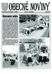 Obecné noviny  Noviny obce Chocholná - Velèice Stavanie mája Prvý máj - lásky èas, najkrají a