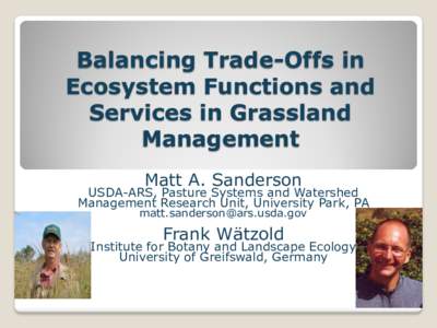 Balancing Trade-Offs in Ecosystem Functions and Services in Grassland Management Matt A. Sanderson