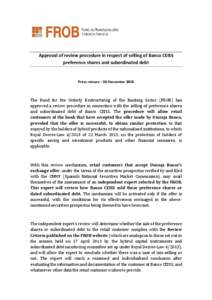 Approval of review procedure in respect of selling of Banco CEISS preference shares and subordinated debt Press release – 26 November[removed]The Fund for the Orderly Restructuring of the Banking Sector (FROB) has