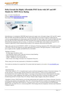 Delta Extends the Highly Affordable PMT Series with 36V and 48V Models for 350W Power Rating Date: [removed]:08 PM CET Category: Industry, Real Estate & Construction Press release from: Delta Electronics, Inc.